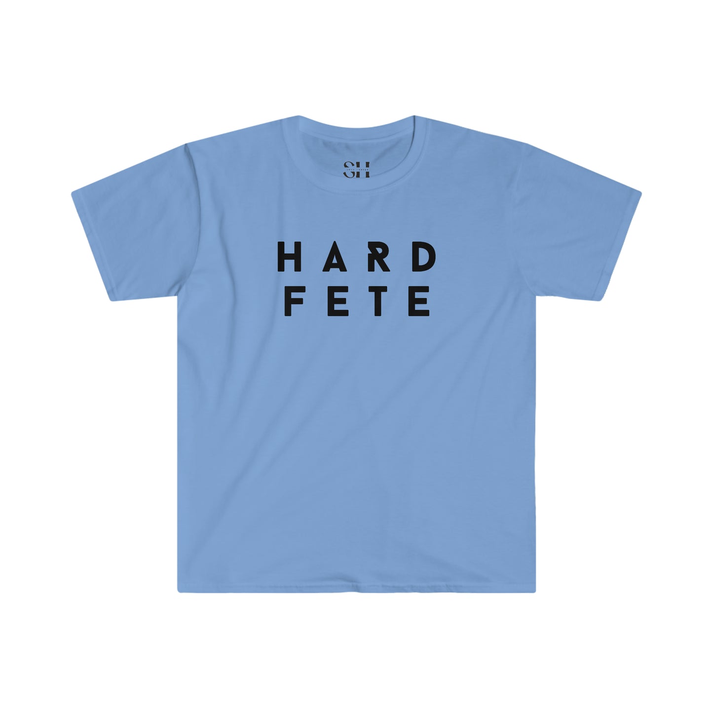 Hard Fete-Unisex Softstyle T-Shirt